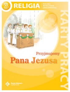 Przyjmujemy Pana Jezusa 3 Karty pracy Szkoła podstawowa pl online bookstore