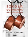 Szkoła gotowania Marka Łebkowskiego polish books in canada