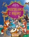 Baśniowa biblioteczka Muzykanci z Bremy books in polish