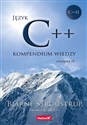 Język C++. Kompendium wiedzy. - Bjarne Stroustrup in polish