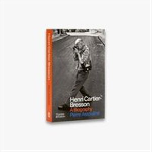 Henri Cartier-Bresson A Biography  