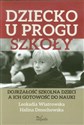 Dziecko u progu szkoły Dojrzałość szkolna dzieci a ich gotowość do nauki to buy in USA