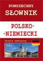 Powszechny słownik polsko-niemiecki Słownik tematyczny - von Monika Base