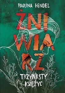 Trzynasty księżyc Żniwiarz Tom 3 