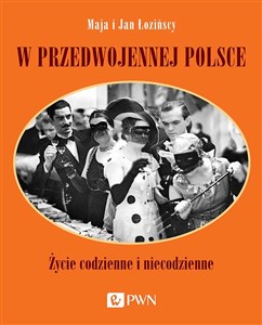 W przedwojennej Polsce Życie codzienne i niecodzienne Polish bookstore