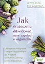 Jak skutecznie zlikwidować stany zapalne w organizmie - Will Cole, Eve Adamson