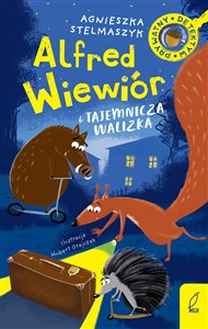 Alfred Wiewiór Tom 1 Alfred Wiewiór i tajemnicza walizka  