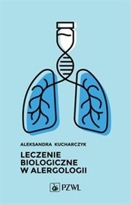 Leczenie biologiczne w alergologii Polish Books Canada