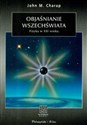 Objaśnianie Wszechświata Fizyka w XXI wieku 