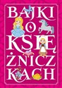 Baśnie o księżniczkach pl online bookstore