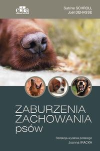 Zaburzenia zachowania psów Objawy, diagnostyka, leczenie i profilaktyka bookstore