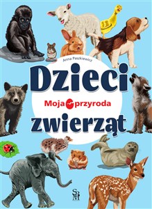 Moja przyroda. Dzieci zwierząt Bookshop