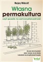 Własna permakultura, czyli sposób na samowystarczalność  - Marjory Wildcraft bookstore