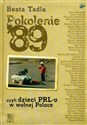 Pokolenie ’89 czyli dzieci PRL-u w wolnej Polsce Polish Books Canada