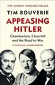 Appeasing Hitler Chamberlain, Churchill and the Road to War books in polish