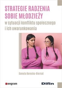 Strategie radzenia sobie młodzieży w sytuacji konfliktu społecznego i ich uwarunkowania polish usa