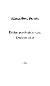 Kobieta postfeministyczna Dyktatura kobiet Polish bookstore