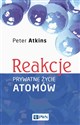 Reakcje. Prywatne życie atomów polish books in canada