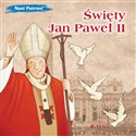 Święty Jan Paweł II (seria: Nasi Patroni) - Elena Pascoletti