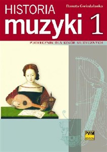 Historia muzyki 1 Podręcznik dla szkół muzycznych Polish Books Canada