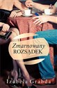 Zmarnowany rozsądek - Izabela Grabda