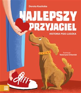 Najlepszy przyjaciel Historia psio-ludzka  