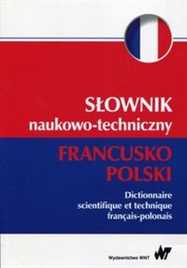 Słownik naukowo-techniczny francusko-polski  