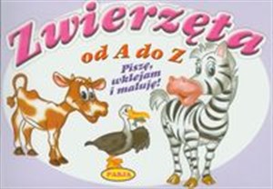 Zwierzęta od A do Z Piszę, wklejam i maluję! 