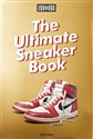 Sneaker Freaker. The Ultimate Sneaker Book Bookshop