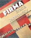 Firma. Bracia Jabłkowscy 1883–2021 - Bracia Jabłkowscy