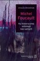 Michel Foucault Ku historycznej ontologii nas samych polish books in canada
