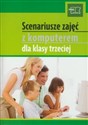 Scenariusze zajęć z komputerem dla klasy trzeciej z płytą CD Szkoła podstawowa books in polish