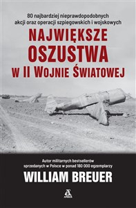 Największe oszustwa w II wojnie światowej  