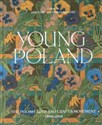 Young Poland The Polish Arts and Crafts Movement, 1890-1918  