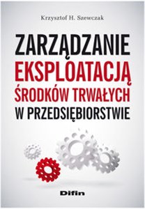 Zarządzanie eksploatacją środków trwałych w przedsiębiorstwie Bookshop