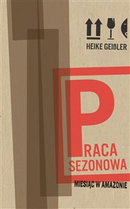 Praca sezonowa Miesiąc w Amazonie books in polish