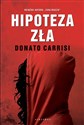 Hipoteza zła - Donato Carrisi