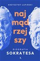 Najmądrzejszy. Biografia Sokratesa   