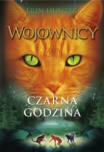 Wojownicy Czarna godzina Tom 6 Bookshop