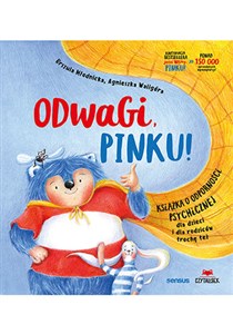 Odwagi, Pinku! Książka o odporności psychicznej dla dzieci i rodziców trochę też bookstore