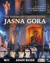 The Shrine of Czestochowa Jasna Gora - Adam Bujak, Jan Golonka, Izydor Matuszewski, Bogdan Waliczek pl online bookstore
