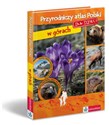 Przyrodniczy atlas Polski dla dzieci w górach Canada Bookstore