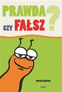 Prawda czy fałsz?  