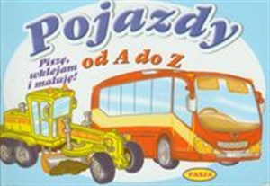 Pojazdy od A do Z Piszę, wklejam i maluję! polish usa