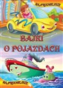 Najpiękniejsze Bajki o pojazdach - Polish Bookstore USA