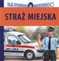 Straż Miejska Na pomoc! Polish bookstore