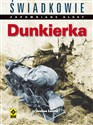 Świadkowie Zapomniane głosy Dunkierka buy polish books in Usa
