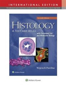 Histology: A Text and Atlas: With Correlated Cell and Molecular Biology 7e 