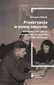 Proskrypcja w nowej odsłonie Niemieckie listy gończe w przededniu i początkach II wojny światowej polish books in canada