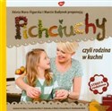 Pichciuchy czyli rodzina w kuchni 